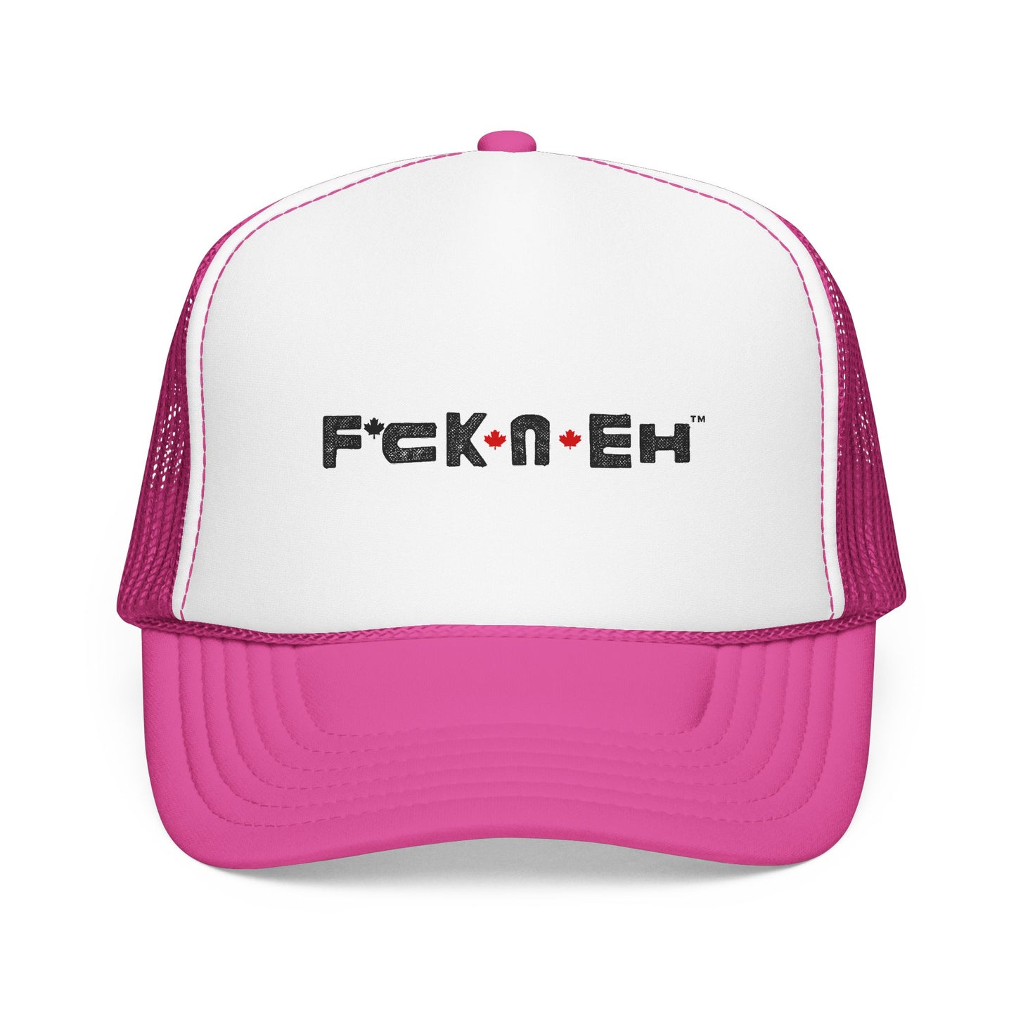 Trucker Hat - 'F*ck*N*Eh' Foam Mesh Cap