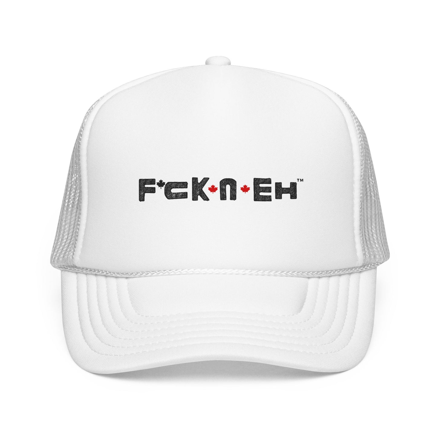 Trucker Hat - 'F*ck*N*Eh' Foam Mesh Cap